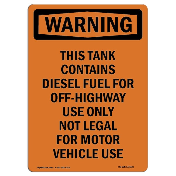 Safety Sign, OSHA WARNING, 24" Height, Aluminum, This Tank Contains Diesel Fuel, Portrait